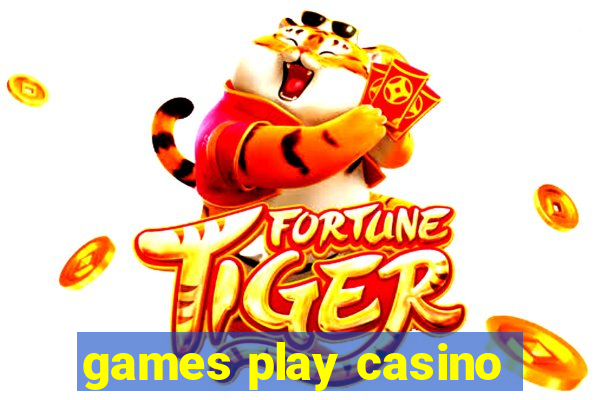 games play casino